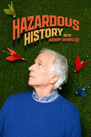 Hazardous History With Henry Winkler Season 1
