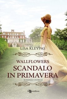 Lisa Kleypas - Scandalo in primavera (2014)