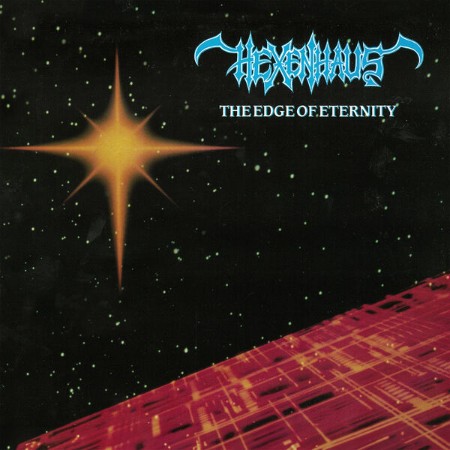 Hexenhaus - The Edge Of Eternity (2025)