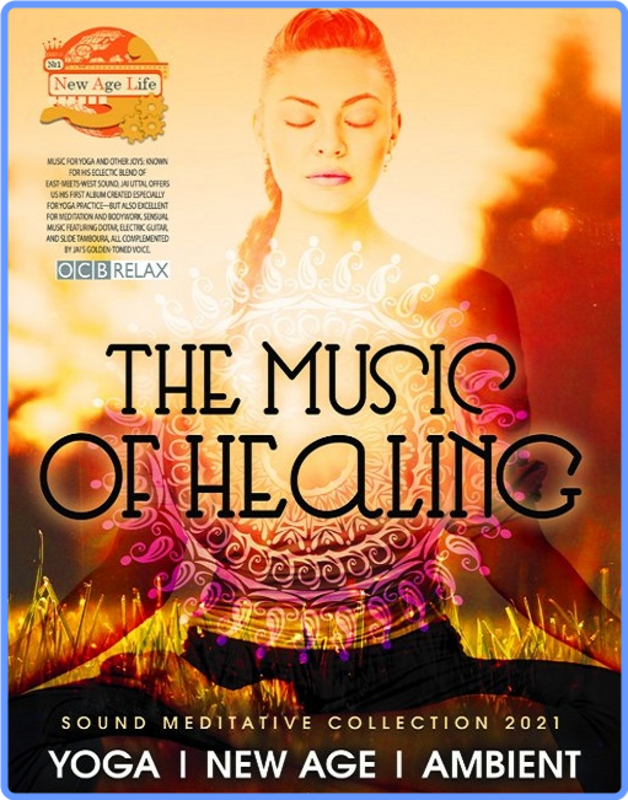 The Music Of Healing (Sound Meditative Collection) (100 Brani, 2021) mp3 320 Kbps