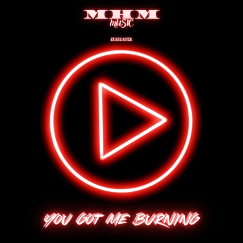00-m-h-m-you-got-me-burning-single-web-2
