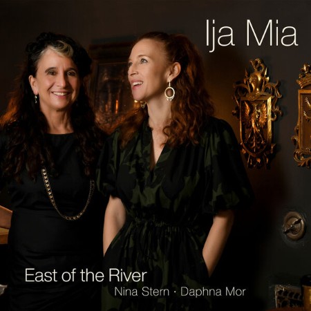 East Of The River - Ija Mia: Soundscape Of The Sephardic Diaspora (2024)