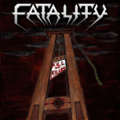 Fatality - Kill Or Be Killed (2026) FLAC