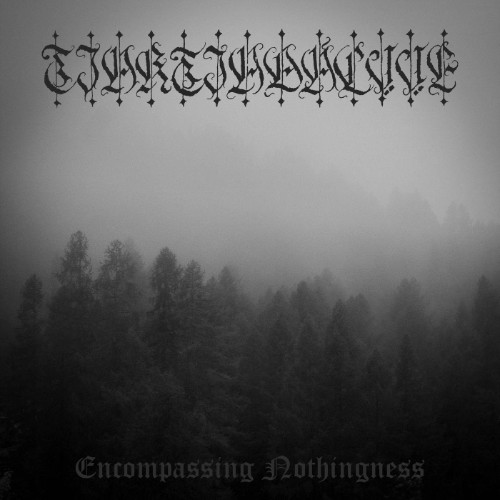 TjtjadÃ¡lvve - Encompassing Nothingness (2026)