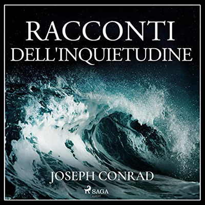 Joseph Conrad, Sara Donegà - Racconti dell'inquietudine (2022) (mp3 - 128 kbps)