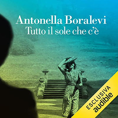 Antonella Boralevi - Tutto il sole che c'è (2021) (mp3 - 64 kbps)