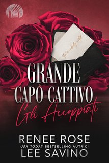 Renee Rose - Gli accoppiati. Grande capo cattivo Vol. 4 (2024)