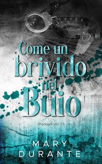 Mary Durante - Shadows Vol. 1.5. Come un brivido nel buio (2023)