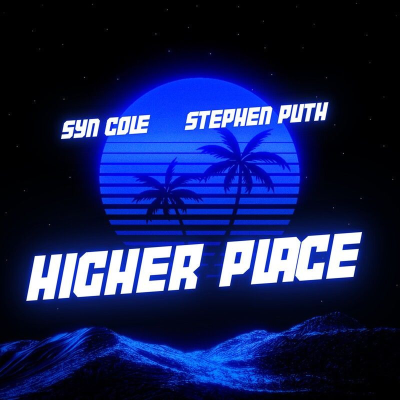 Syn Cole, Stephen Puth - Higher Place (Extended Mix)