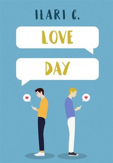 Ilari C. - Love day. Il coraggio di scegliere (2020)