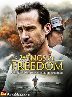 Wings of Freedom - Auf den Schwingen der Freiheit (2016)