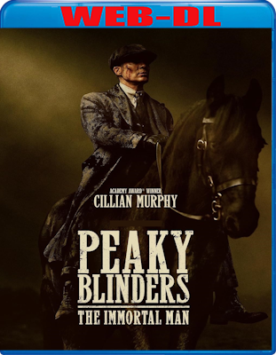 Peaky Blinders - The Immortal Man (2026) WebDL 1080p ITA ENG E-AC3 Subs