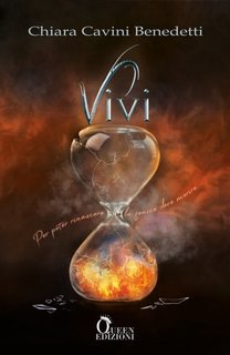 Chiara Cavini Benedetti - Vivi. Come una fenice Vol. 3 (2021)