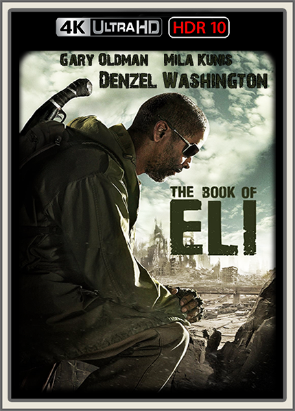The Book of Eli 2010 DE DL DTSHD UpsUHD HDR10 REGRADED-kellerratte The Book of Eli 2010 DE DL DTSHD UpsUHD HDR10 REGRADED-kellerratte