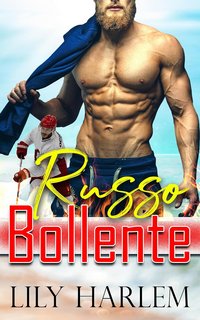 Lily Harlem - Ghiaccio Bollente Vol. 6. Russo bollente (2024)