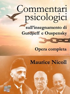 Maurice Nicoll - Commentari psicologici sull'insegnamento di Gurdjieff e Ouspensky. Opera completa (2024)