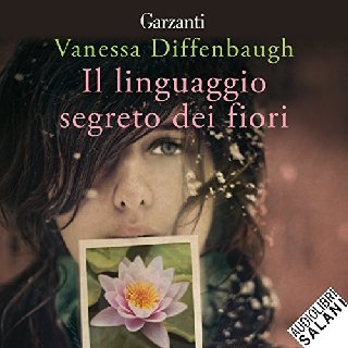 Vanessa Diffenbaugh - Il linguaggio segreto dei fiori (2017) .mp3 - 160 kbps