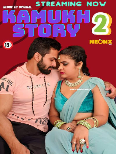 Kamukh Story 2 -Neonx Short Film