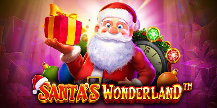 Bermain dan Raih Jackpot di Slot Santa’s Wonderland Dengan Trik Teruji