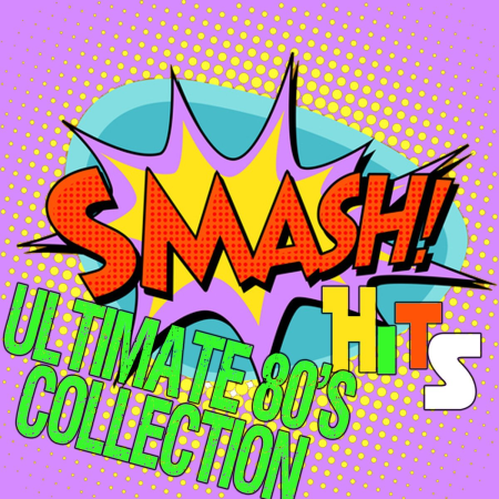 VA - Smash Hits: Ultimate 80's Collection (2016)
