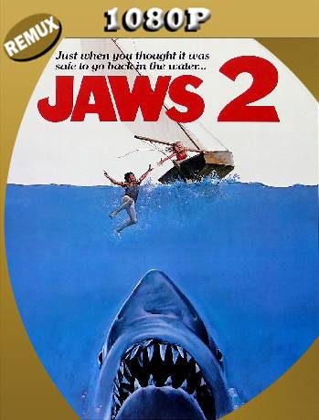 Tiburón 2 (1978) Remux [1080p] [Latino] [GoogleDrive] [RangerRojo]