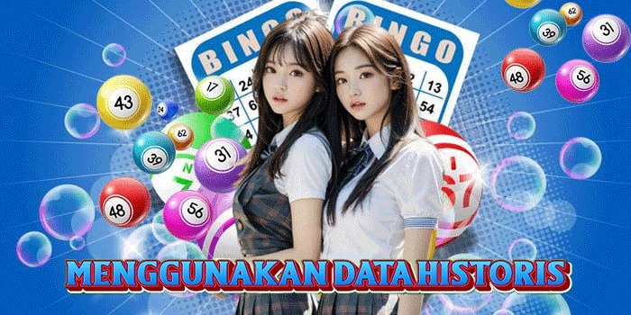 Menggunakan Data Historis