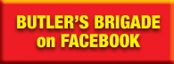 BUTLER'S BRIGADE FAN PAGE ON FB