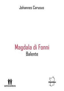 Johannes Carusus - Magdala di Fonni (2023)