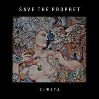 Save The Prophet - Diwata (2018).mp3 - 320 Kbps