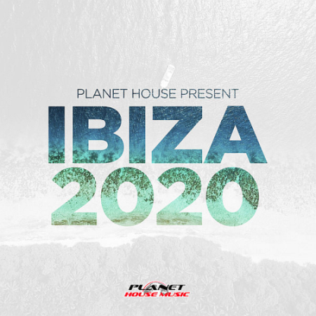 VA - Planet House Presents Ibiza (2020)