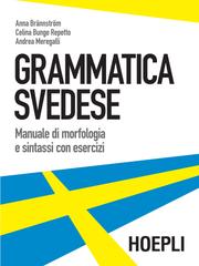 Anna Brännström, Celina Bunge Repetto, Andrea Meregalli – Grammatica svedese (2020)
