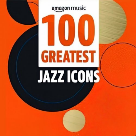 VA - 100 Greatest Jazz Icons (2020) FLAC