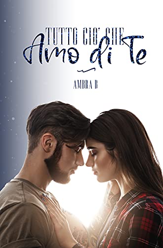 Ambra B. – Tutto ciò che amo di te (2021)