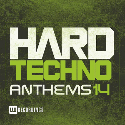 VA - Hard Techno Anthems Vol. 14 (2018)