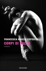 Francesca Marzia Esposito – Corpi di ballo (2019)
