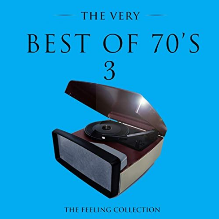 VA - The Very Best of 70's, Vol. 3 (The Feeling Collection) (2016)