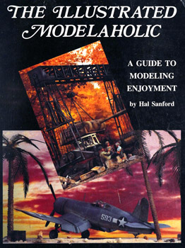 The Illustrated Modelaholic: A Guide to Modeling Enjoyment