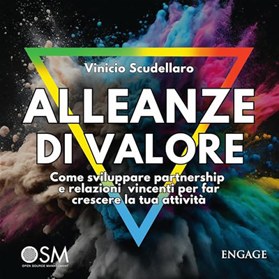 Vinicio Scudellaro - Alleanze di Valore꞉ Come sviluppare partnership e relazioni vincenti per far crescere la tua attività (2024)