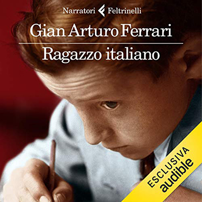 Gian Arturo Ferrari - Ragazzo italiano (2020) (mp3 - 128 kbps)
