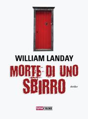 William Landay – Morte di uno sbirro (2012)