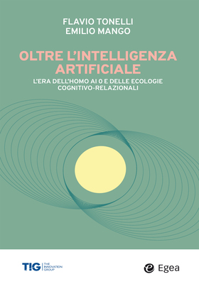 Flavio Tonelli, Emilio Mango - Oltre l'intelligenza artificiale (2026)