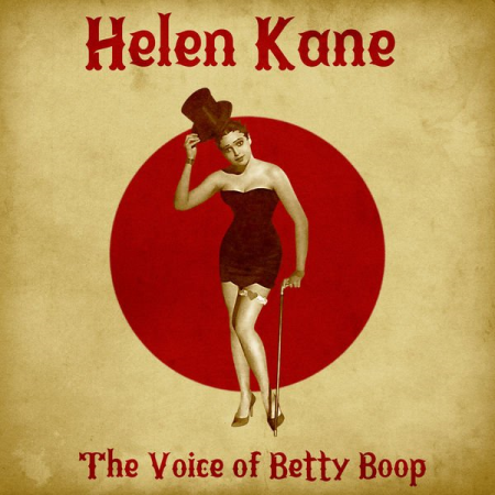 Helen Kane - The Voice of Betty Boop (Remastered) (2020)