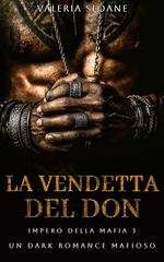 Valeria Sloane – Impero della Mafia Vol. 3. La Vendetta del Don (2025)
