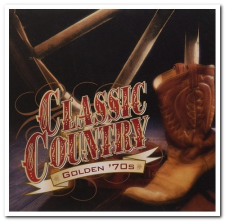 VA - Classic Country - Golden '70s (Remastered) (1998) (CD-Rip)