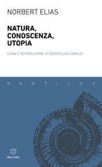 Norbert Elias – Natura, conoscenza, utopia (2026)