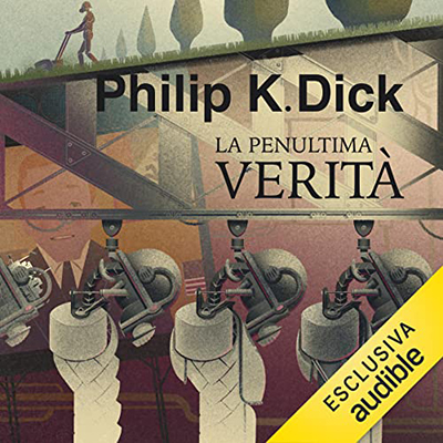Philip K. Dick - La penultima verità (2022) (mp3 - 128 kbps)