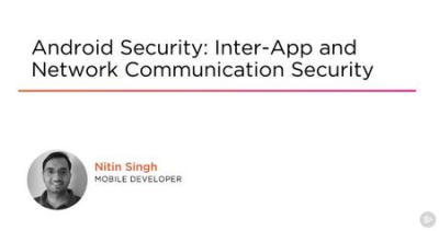 Android Security: Inter-app and Network Communication Security