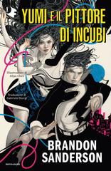 Brandon Sanderson – Yumi e il pittore di incubi (2026)