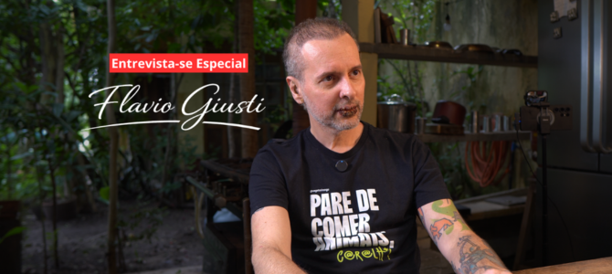 Entrevista-se Especial: Flavio Giusti