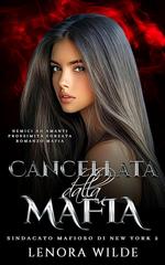 Lenora Wilde – Sindacato mafioso di New York Vol. 2. Cancellata dalla mafia (2026)